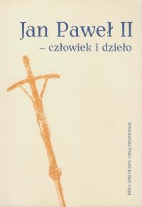 Jan Paweł II - człowiek i dzieło. Wydawca: Wydawnictwo Naukowe UAM. Dobreksiazki.pl Opakowanie Jan Paweł II - człowiek i dzieło