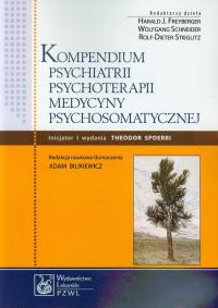 Kompendium psychiatrii psychoterapii medycyny psychosomatycznej. Wydawca: PZWL. Dobreksiazki.pl Opakowanie Kompendium psychiatrii psychoterapii medycyny psychosomatycznej