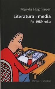 Okładka książki Literatura i media po 1989 roku