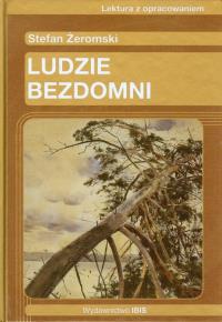 Ludzie bezdomni Stefan Żeromski. Autor: Szafruga Kinga. Dobreksiazki.pl Okładka książki Ludzie bezdomni Stefan Żeromski