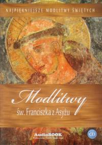 Modlitwy św. Franciszka z Asyżu - Audiobook. Wydawca: WAM. Dobreksiazki.pl Opakowanie Modlitwy św. Franciszka z Asyżu - Audiobook