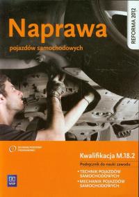 Naprawa pojazdów samochodowych WSiP. Autor: Orzełowski Seweryn, Kowalczyk Stanisław. Dobreksiazki.pl Okładka książki Naprawa pojazdów samochodowych WSiP