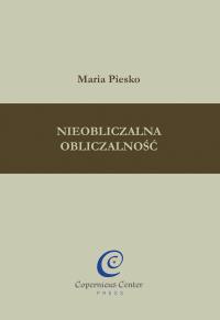 Nieobliczalna obliczalność. Autor: Piesko Maria. Dobreksiazki.pl Okładka książki Nieobliczalna obliczalność