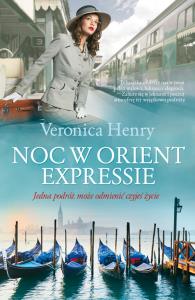 Noc w Orient Expressie. Autor: Henry Veronica. Dobreksiazki.pl Okładka książki Noc w Orient Expressie