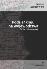 Okładka książki Podział kraju na województwa
