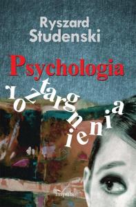 Psychologia roztargnienia Impuls. Autor: Studenski Ryszard. Dobreksiazki.pl Okładka książki Psychologia roztargnienia Impuls
