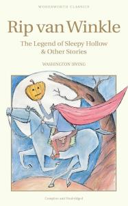 Rip Van Winkle, The Legend of Sleepy Hollow & Other Stories. Autor: Irving Washington. Dobreksiazki.pl Okładka książki Rip Van Winkle, The Legend of Sleepy Hollow & Other Stories