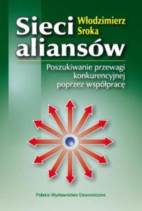 Sieci aliansów. Autor: Sroka Włodzimierz. Dobreksiazki.pl Okładka książki Sieci aliansów