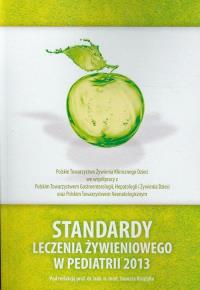 Standardy leczenia żywieniowego w pediatrii 2013. Wydawca: PZWL. Dobreksiazki.pl Opakowanie Standardy leczenia żywieniowego w pediatrii 2013
