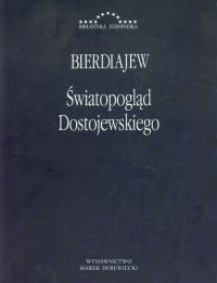 Światopogląd Dostojewskiego. Autor: Bierdiajew. Dobreksiazki.pl Okładka książki Światopogląd Dostojewskiego