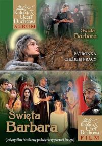 Święta Barbara. Patronka ciężkiej pracy. Autor: Joanna Wilkońska. Dobreksiazki.pl Okładka książki Święta Barbara. Patronka ciężkiej pracy