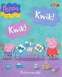 Świnka Peppa Kolorowanki - Kwik! Kwik!. Autor: praca zbiorowa. Dobreksiazki.pl Okładka książki Świnka Peppa Kolorowanki - Kwik! Kwik!