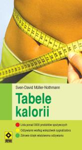 Tabele kalorii RM. Autor: Muller-Nothmann Sven-David. Dobreksiazki.pl Okładka książki Tabele kalorii RM