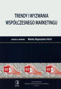 Trendy i wyzwania współczesnego marketingu. Tom 21. Autor: Monika Boguszewicz-Kreft (red.). Dobreksiazki.pl Okładka książki Trendy i wyzwania współczesnego marketingu. Tom 21