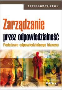 Zarządzanie przez odpowiedzialność DIFIN. Autor: Kisil Aleksander. Dobreksiazki.pl Okładka książki Zarządzanie przez odpowiedzialność DIFIN