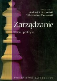 Zarządzanie Teoria i praktyka. Wydawca: Wydawnictwo Naukowe PWN. Dobreksiazki.pl Opakowanie Zarządzanie Teoria i praktyka