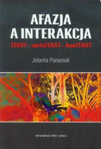 Afazja a interakcja. Autor: Jolanta Panasiuk. Dobreksiazki.pl Okładka książki Afazja a interakcja