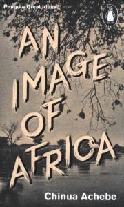 An Image of Africa. Autor: Achebe Chinua. Dobreksiazki.pl Okładka książki An Image of Africa