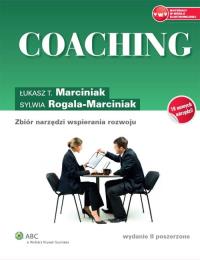 Coaching. Autor: Marciniak Łukasz T., Rogala-Marciniak Sylwia. Dobreksiazki.pl Okładka książki Coaching