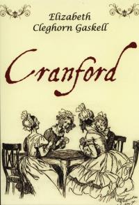 Cranford. Autor: Gaskell Elizabeth Cleghorn. Dobreksiazki.pl Okładka książki Cranford