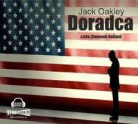 Doradca - Audiobook. Autor: Jack Oskley. Dobreksiazki.pl Okładka książki Doradca - Audiobook