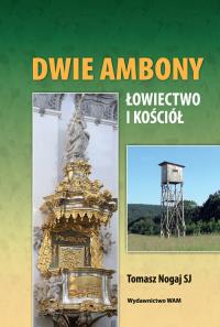 Dwie ambony. Autor: Nogaj Tomasz. Dobreksiazki.pl Okładka książki Dwie ambony