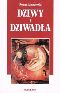 Okładka książki Dziwy i dziwadła