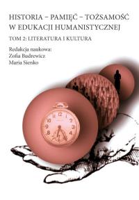 Historia – Pamięć – Tożsamość w edukacji humanistycznej. Wydawca: Libron. Dobreksiazki.pl Opakowanie Historia – Pamięć – Tożsamość w edukacji humanistycznej
