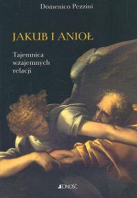 Jakub i anioł. Autor: Pezzini Domenico. Dobreksiazki.pl Okładka książki Jakub i anioł
