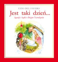 Jest taki dzień. Autor: Favero Ezio. Dobreksiazki.pl Okładka książki Jest taki dzień