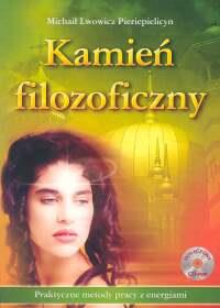 Kamień filozoficzny. Autor: Pieriepielicyn Michaił Lwowicz. Dobreksiazki.pl Okładka książki Kamień filozoficzny