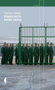 Kiedyś był tu koniec świata. Autor: Florian Klenk. Dobreksiazki.pl Okładka książki Kiedyś był tu koniec świata