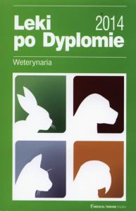 Leki po Dyplomie Weterynaria 2014. Wydawca: Medical Tribune. Dobreksiazki.pl Opakowanie Leki po Dyplomie Weterynaria 2014