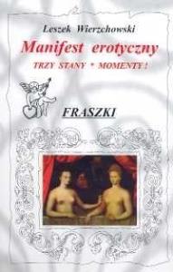 Manifest erotyczny. Autor: Wierzchowski Leszek. Dobreksiazki.pl Okładka książki Manifest erotyczny