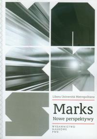 Marks Nowe perspektywy. Autor: Praca zbiorowa. Dobreksiazki.pl Okładka książki Marks Nowe perspektywy