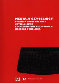 Media a czytelnicy. Autor: Antczak Mariola, Brzuska-Kępa Alina, Walczak-Niewiadomska Agata. Dobreksiazki.pl Okładka książki Media a czytelnicy