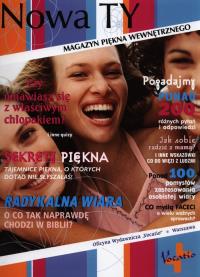 Nowa Ty - magazyn piękna wewnętrznego. Wydawca: Vocatio Oficyna Wydawnicza. Dobreksiazki.pl Opakowanie Nowa Ty - magazyn piękna wewnętrznego