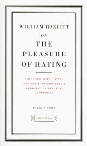 On the Pleasure of Hating. Autor: Hazlitt William. Dobreksiazki.pl Okładka książki On the Pleasure of Hating
