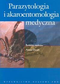Parazytologia i akaroentomologia medyczna. Wydawca: Wydawnictwo Naukowe PWN. Dobreksiazki.pl Opakowanie Parazytologia i akaroentomologia medyczna