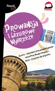 Pascal Lajt. Prowansja i Lazurowe Wybrzeże 2014. Autor: Baranowska Mirosława, Niedźwiedzka-Audemars Dorota. Dobreksiazki.pl Okładka książki Pascal Lajt. Prowansja i Lazurowe Wybrzeże 2014