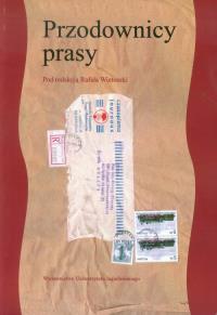 Przodownicy prasy. Wydawca: Wydawnictwo Uniwersytetu Jagiellońskiego. Dobreksiazki.pl Opakowanie Przodownicy prasy