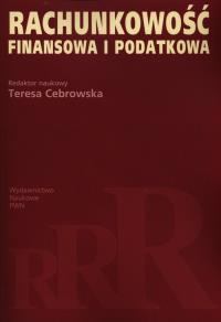 Rachunkowość finansowa i podatkowa. Autor: Praca zbiorowa. Dobreksiazki.pl Okładka książki Rachunkowość finansowa i podatkowa