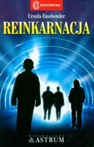 Reinkarnacja. Autor: Fassbender Ursula. Dobreksiazki.pl Okładka książki Reinkarnacja