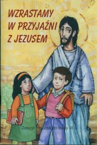Religia SP 3 Wzrastamy w przyjaźni... ćw JEDNOŚĆ. Autor: ks.dr Tadeusz Śmiech. Dobreksiazki.pl Okładka książki Religia SP 3 Wzrastamy w przyjaźni... ćw JEDNOŚĆ