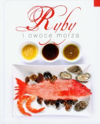 Ryby i owoce morza TW REA. Autor: praca zbiorowa. Dobreksiazki.pl Okładka książki Ryby i owoce morza TW REA