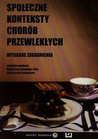 Społeczne konteksty chorób przewlekłych. Wydawca: Wydawnictwo Uniwersytetu Łódzkiego. Dobreksiazki.pl Opakowanie Społeczne konteksty chorób przewlekłych
