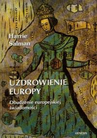 Uzdrowienie Europy. Autor: Salman Harrie. Dobreksiazki.pl Okładka książki Uzdrowienie Europy