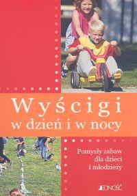 Wyścigi w dzień i w nocy. Wydawca: Jedność. Dobreksiazki.pl Opakowanie Wyścigi w dzień i w nocy