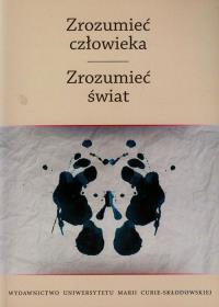 Zrozumieć człowieka Zrozumieć świat t.2. Autor: Ireneusz Siudem, Stencel Marcin. Dobreksiazki.pl Okładka książki Zrozumieć człowieka Zrozumieć świat t.2