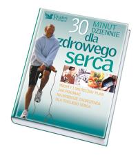 30 minut dziennie dla zdrowego serca. Autor: Fronczak Jacek. Dobreksiazki.pl Okładka książki 30 minut dziennie dla zdrowego serca